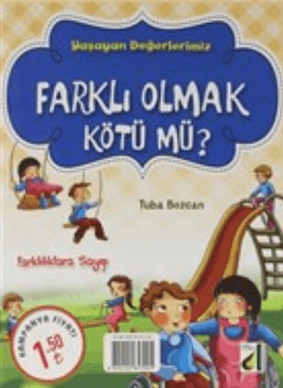 Farklı Olmak Kötü mü ? - Yaşayan Değerlerimiz