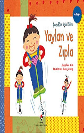 Yaylan ve Zıpla - Çocuklar İçin Bilim