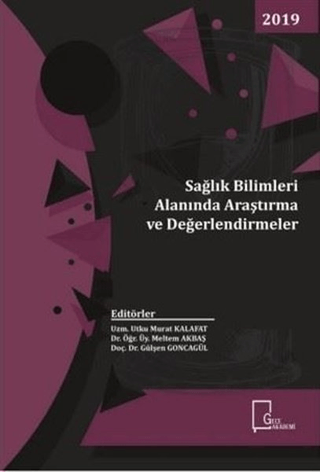 Sağlık Bilimleri Alanında Araştırma ve Değerlendirmeler