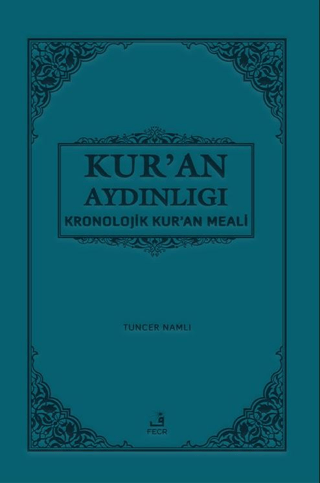 Kur'an Aydınlığı - Kronolojik Kur'an Meali (Şamua, Metinsiz)