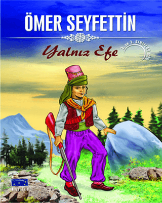 Yalnız Efe - Ömer Seyfettin Dizisi