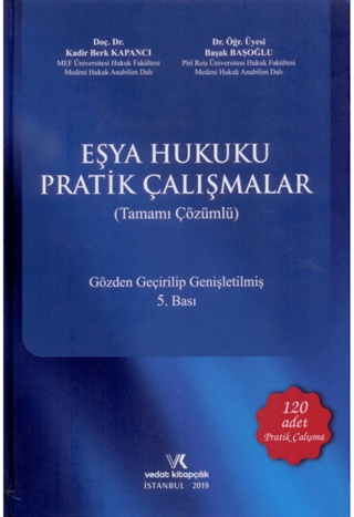 Eşya Hukuku Pratik Çalışmalar (Tamamı Çözümlü)