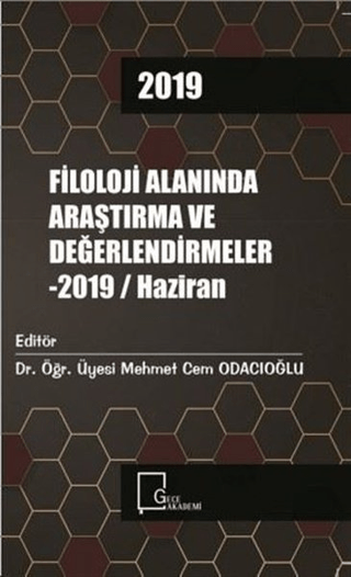 Filoloji Alanında Araştırma ve Değerlendirmeler - 2019 / Haziran
