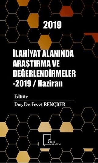İlahiyat Alanında Araştırma ve Değerlendirmeler - 2019 / Haziran