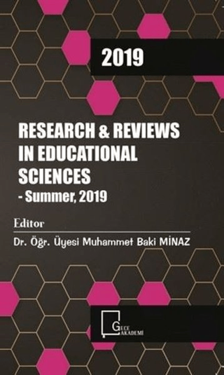 Research and Reviews In Educational Sciences - Summer 2019