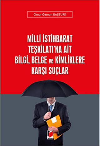 Milli İstihbarat Teşkilatı'na Ait Bilgi, Belge ve Kimliklere Karşı Suçlar