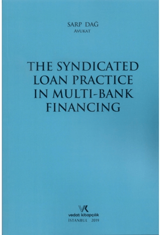 The Syndicated Loan Practice in Multi-Bank Financing