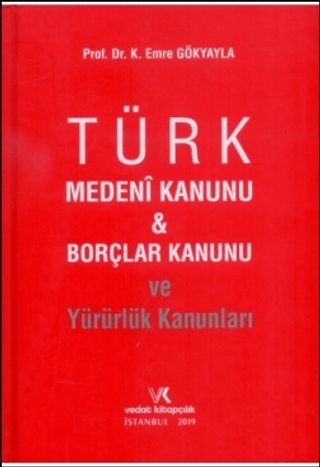 Türk Medeni Kanunu ve Borçlar Kanunu ve Yürürlük Kanunları