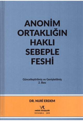 Anonim Ortaklığın Haklı Sebeple Feshi