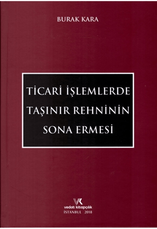 Ticari İşlemlerde Taşınır Rehninin Sona Ermesi