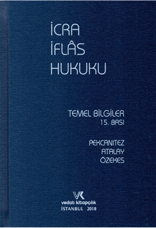 İcra İflas Hukuku Temel Bilgiler