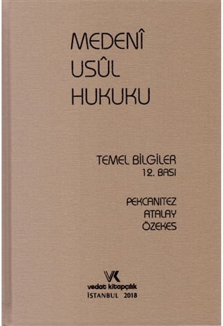 Medeni Usul Hukuku Temel Bilgiler