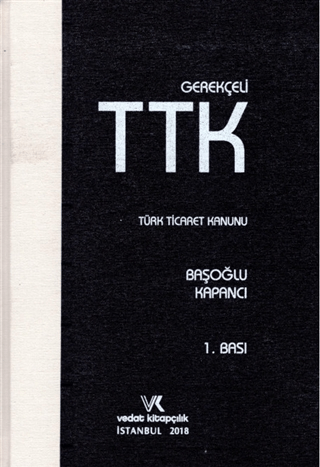 Gerekçeli Türk Ticaret Kanunu