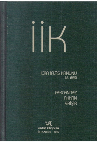 İcra İflas Kanunu ve İlgili Mevzuat
