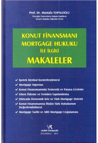 Konut Finansmanı Mortgage Hukuku ile İlgili Makaleler