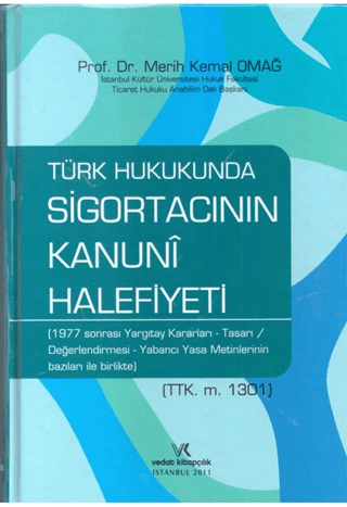 Türk Hukukunda Sigortacının Kanuni Halefiyeti