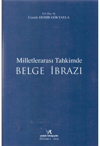Milletlerarası Tahkimde Belge İbrazı
