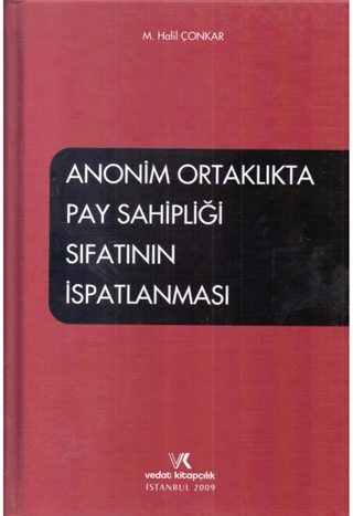 Anonim Ortaklıkta Pay Sahipliği Sıfatının İspatlanması
