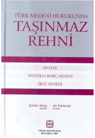 Türk Medeni Hukukunda Taşınmaz Rehni