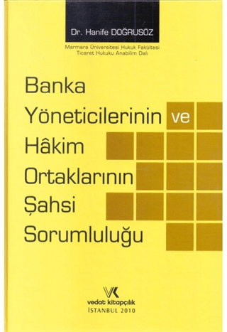 Banka Yöneticilerinin ve Hakim Ortaklarının Şahsi Sorumluluğu
