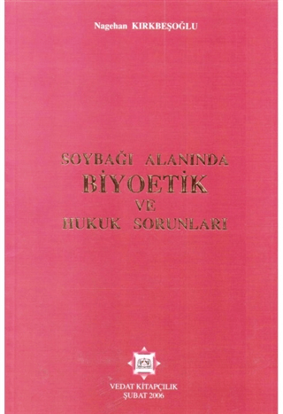 Soybağı Alanında Biyoetik ve Hukuk Sorunları