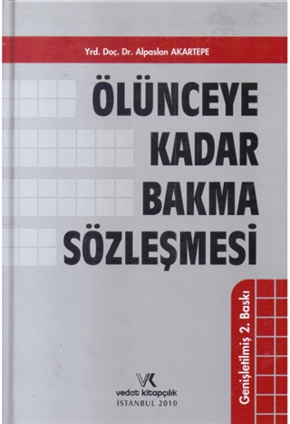Ölünceye Kadar Bakma Sözleşmesi
