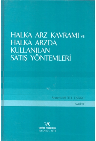 Halka Arz Kavramı ve Halka Arzda Kullanılan Satış Yöntemleri