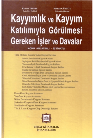 Kayyımlık ve Kayyım Katılımıyla Görülmesi Gereken İşler ve Davalar