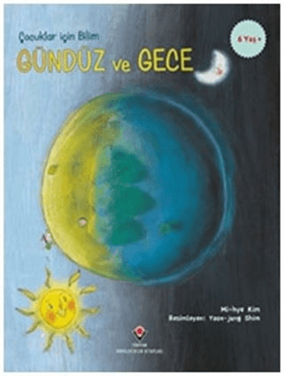 Gündüz ve Gece - Çocuklar İçin Bilim