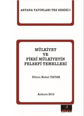 Mülkiyet ve Fikri Mülkiyetin Felsefi Temelleri