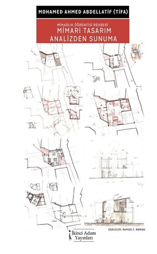 Mimari Tasarım Analizden Sunuma - Mimarlık Öğrencisi Rehberi