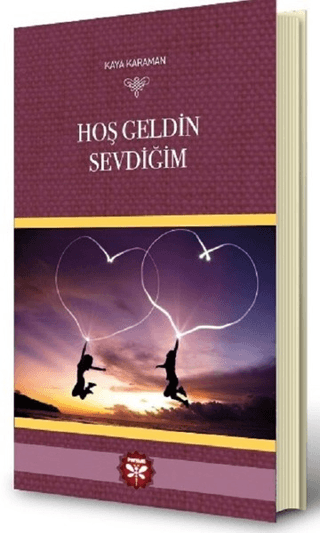 Hoş Geldin Sevdiğim