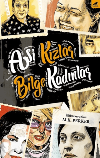 Asi Kızlar, Bilge Kadınlar