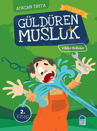 Afacan Tayfa 1. Sınıf Okuma Kitabı - Güldüren Musluk