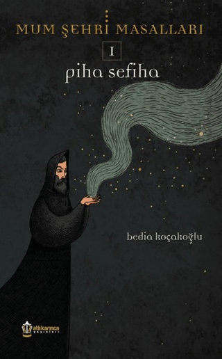 Mum Şehri Masalları 1 - Piha Sefiha