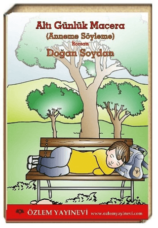 Altı Günlük Macera (Anneme Söyleme)