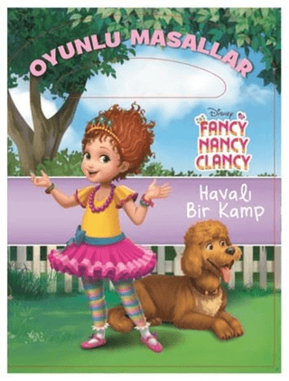 Disney Fancy Nancy Clancy - Havalı Bir Kamp Oyunlu Masallar