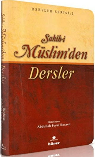 Sahih-i Müslim’den Dersler