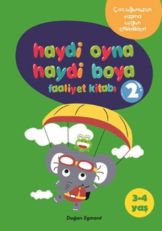 Haydi Oyna Haydi Boya Faaliyet Kitabı 2 (3-4 Yaş)