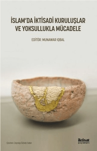 İslamda İktisadi Kuruluşlar ve Yoksullukla Mücadele