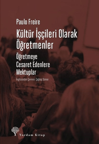 Kültür İşçileri Olarak Öğretmenler