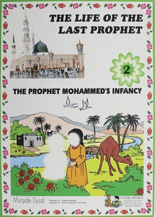 The Prophet Mohammeds Infacy - The Life Of The Last Prophet 2
