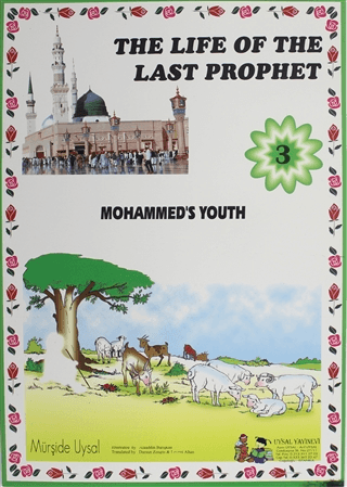 Mohammeds Youth - The Life Of The Last Prophet 3
