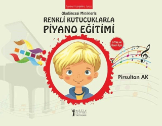 Okulöncesi Miniklere Renkli Kutucuklarla Piyano Eğitimi