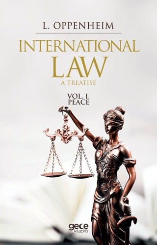 International Law. A Treatise Volume 1.