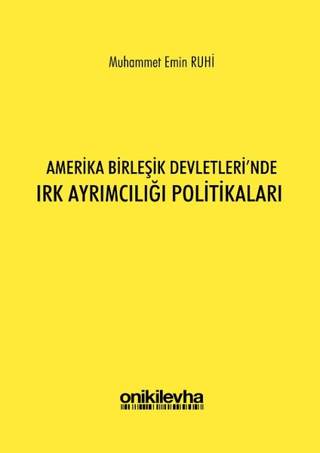 Amerika Birleşik Devletlerinde Irk Ayrımcılığı Politikaları