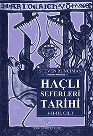Haçlı Seferleri Tarihi (3 Cilt Takım)