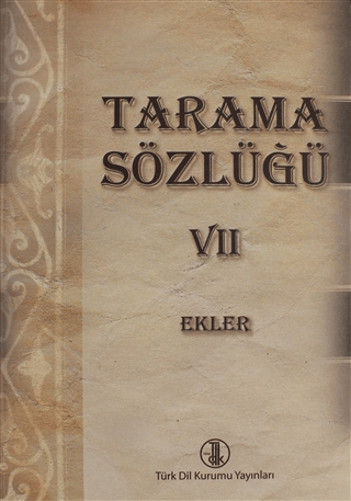 Tarama Sözlüğü Cilt: 7 - Ekler