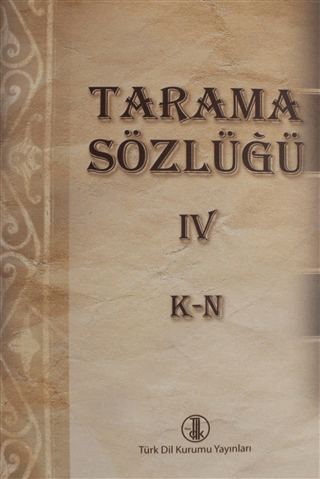 Tarama Sözlüğü Cilt: 4 K-N
