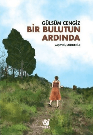 Bir Bulutun Ardında - Ayşe’nin Günleri 2